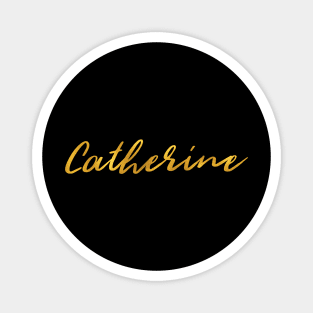 Catherine Name Hand Lettering in Faux Gold Letters Magnet